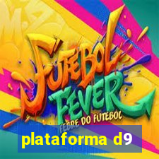 plataforma d9